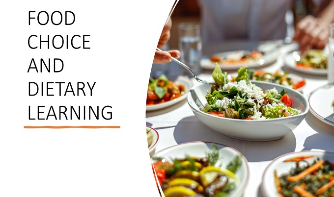 Food choice and dietary learning